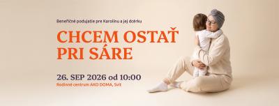Benefičné podujatie „Chcem ostať pri Sáre“ vo Svite — 26. septembra 2026