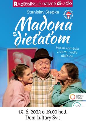 plagát Radošinské naivné divadlo - predstavenie Madona s dieťaťom